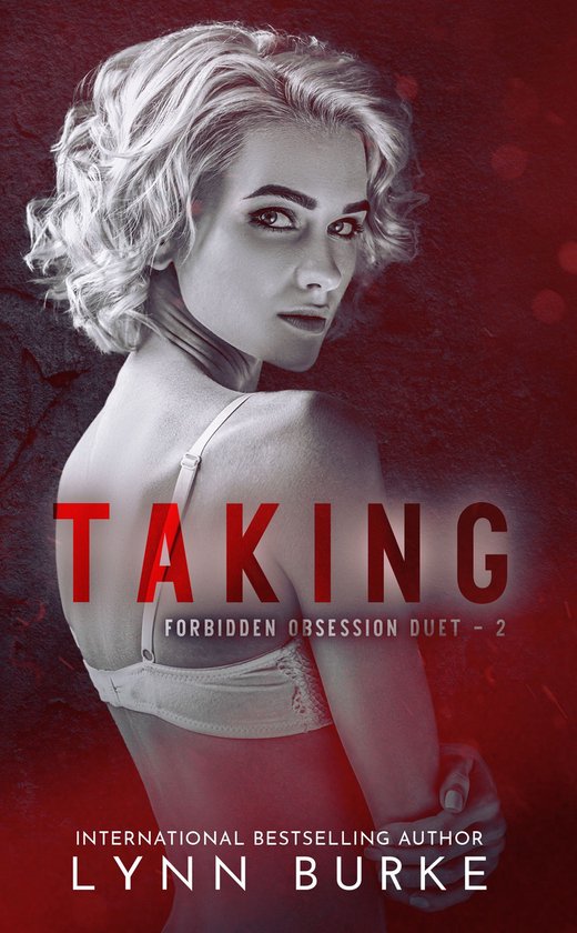 Forbidden Obsession Dark Romance Duet 2 - Taking - cover
