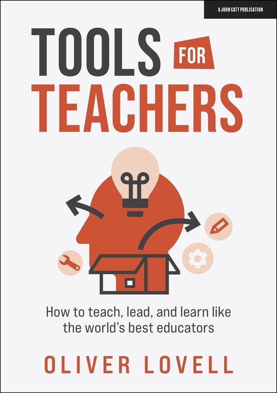 Tools for Teachers: How to teach, lead, and learn like the w ... - cover