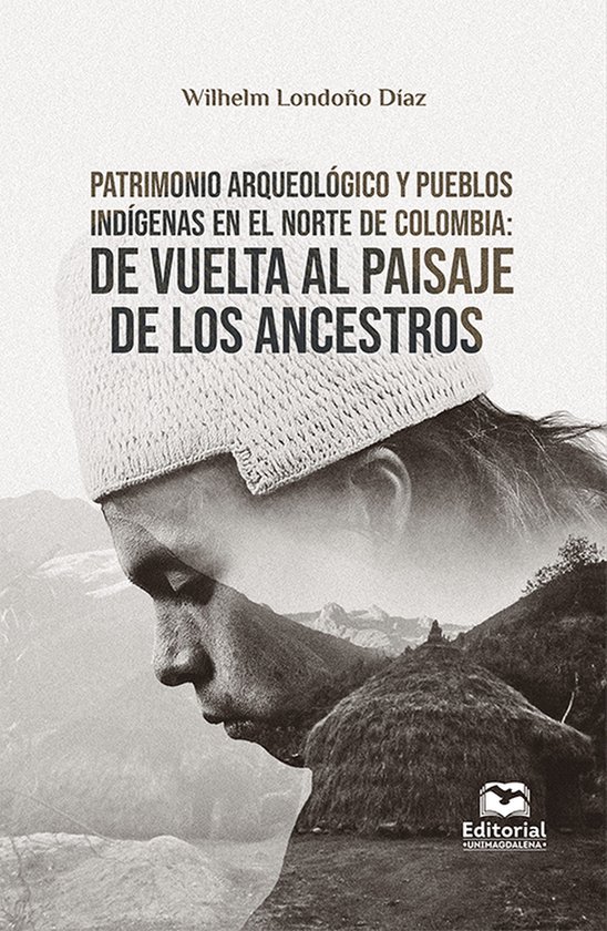 Patrimonio arqueológico y pueblos indígenas en el norte de ... - cover
