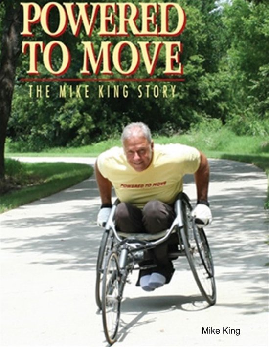 Powered to Move the Mike King Story - cover
