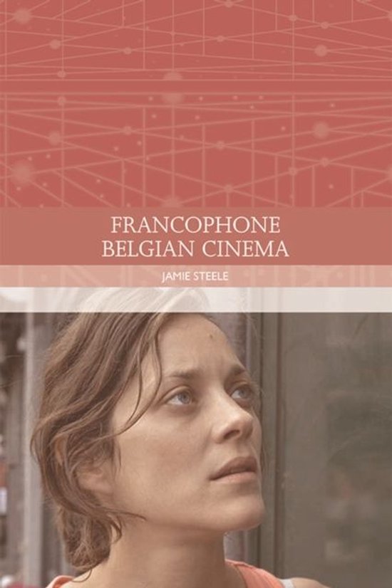 Traditions in World Cinema - Francophone Belgian Cinema - cover