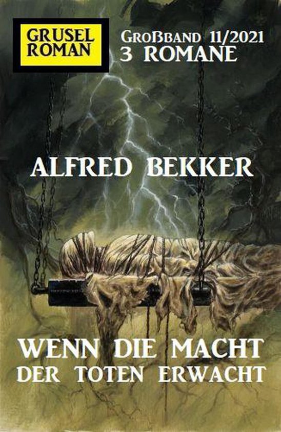 Wenn die Macht der Toten erwacht: Gruselroman Großband 3 Ro ... - cover
