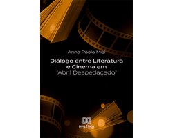 Diálogo entre Literatura e Cinema em "Abril Despedaçado"