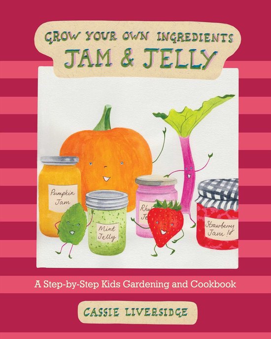 Grow Your Own Ingredients - Jam and Jelly - cover