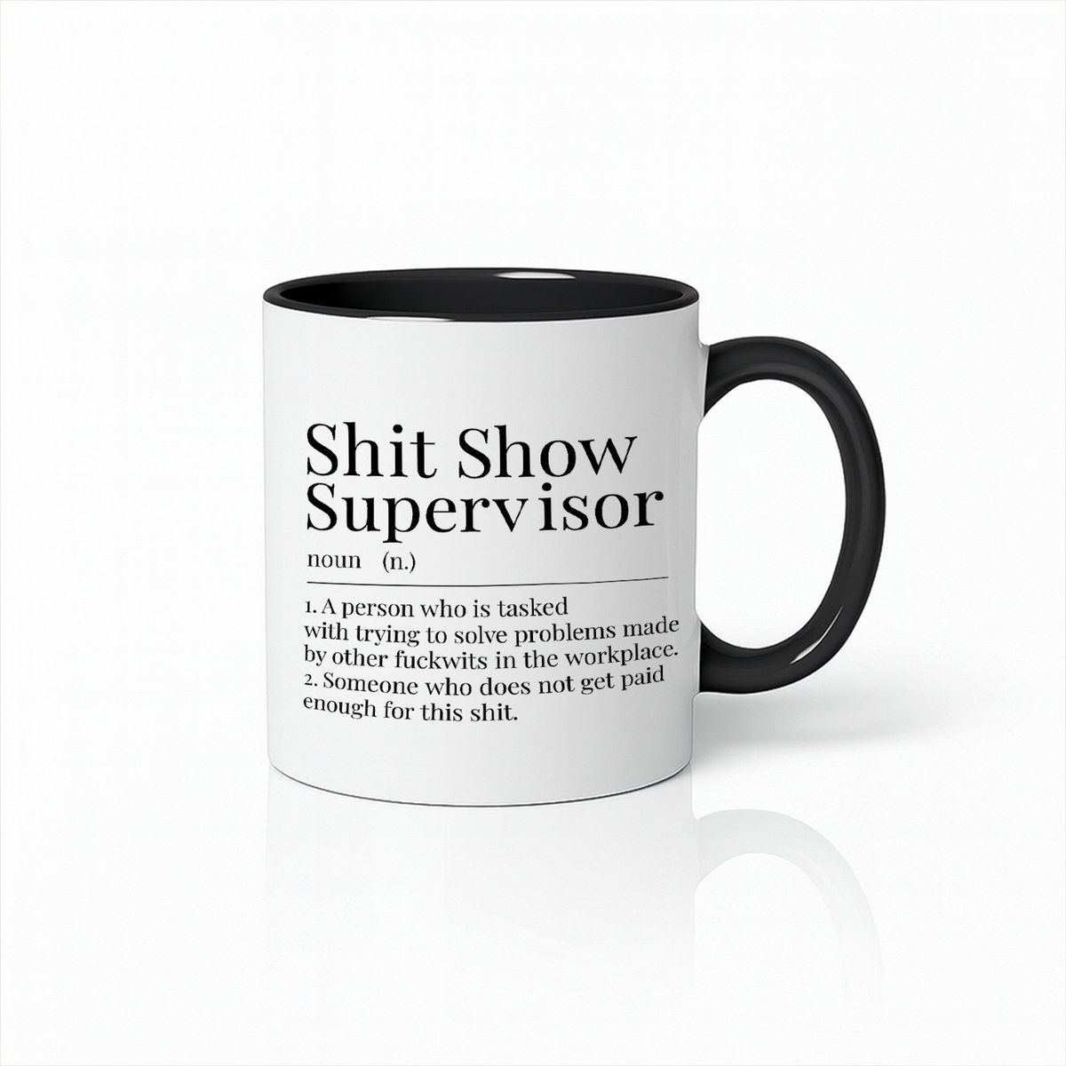 Witte & Zwarte Mok 330ml – “Shit Show Supervisor” Grappige Werkplek Definitie Koffiebeker