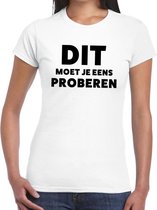 Dit moet je eens proberen beurs/evenementen t-shirt wit dames XL