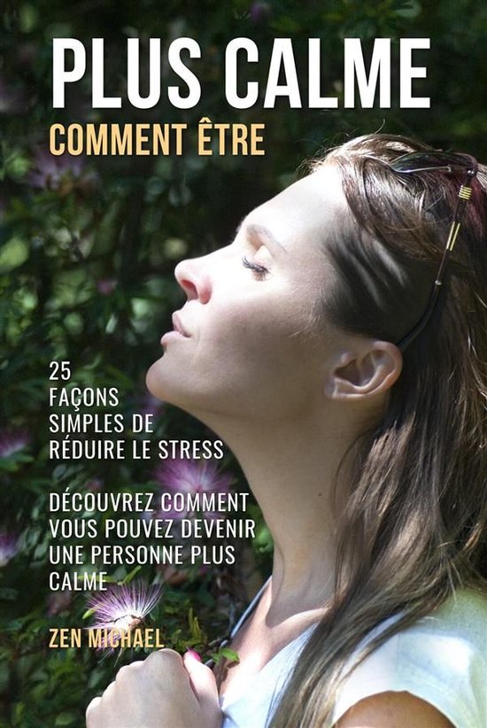 Comment Être Plus Calme - cover