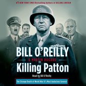 Boekomslag van 'Killing Patton' met generaal Patton vooraan, met op de achtergrond Churchill, Stalin, Roosevelt en Hitler. #1 New York Times Bestseller.