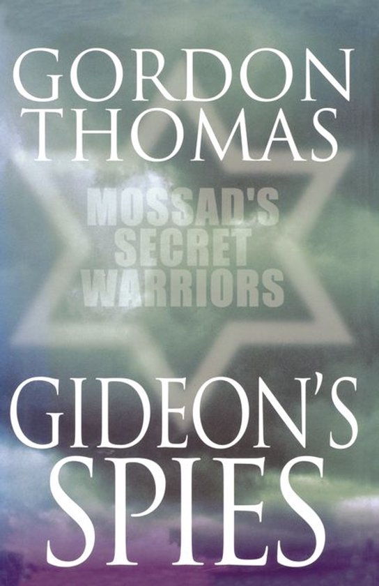 Gideon's Spies: Mossad's Secret Warriors - cover