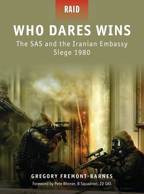 Who Dares Wins - the Sas and the Iranian Embassy Siege 1980 - cover