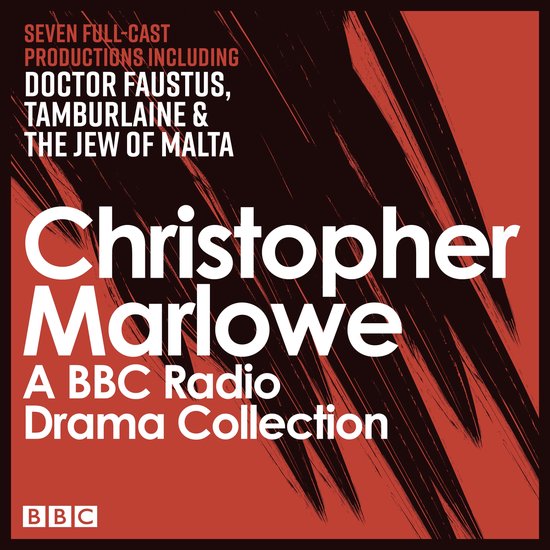 The Christopher Marlowe BBC Radio Drama Collection - cover