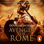 Boekomslag met een Romeinse soldaat in harnas en helm, met een zwaard en schild. De tekst luidt 'AVENGER OF ROME'.