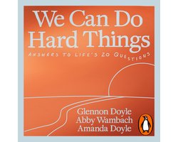 We Can Do Hard Things
