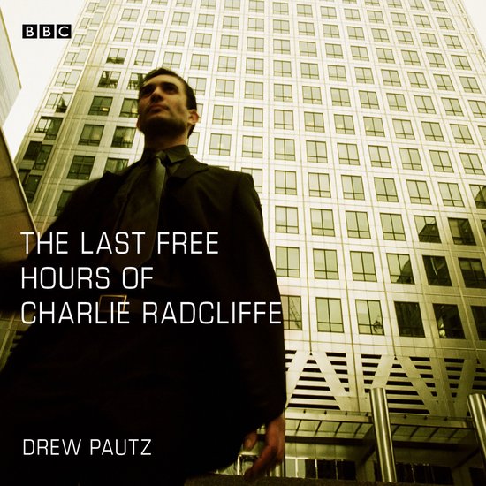 The Last Free Hours of Charlie Radcliffe - cover