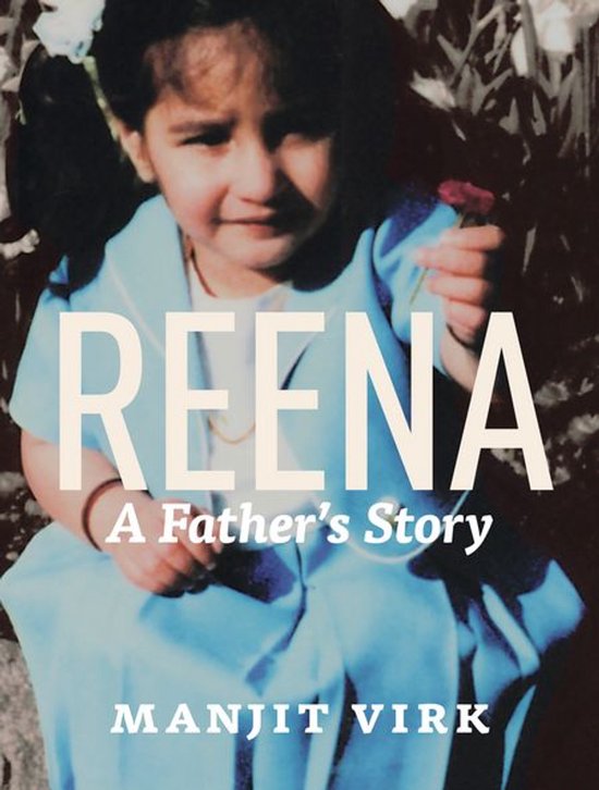 Reena: A Father's Story