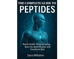 Omslag van The Complete Guide To Peptides