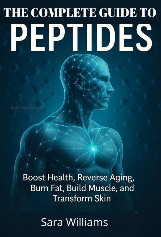 The Complete Guide To Peptides