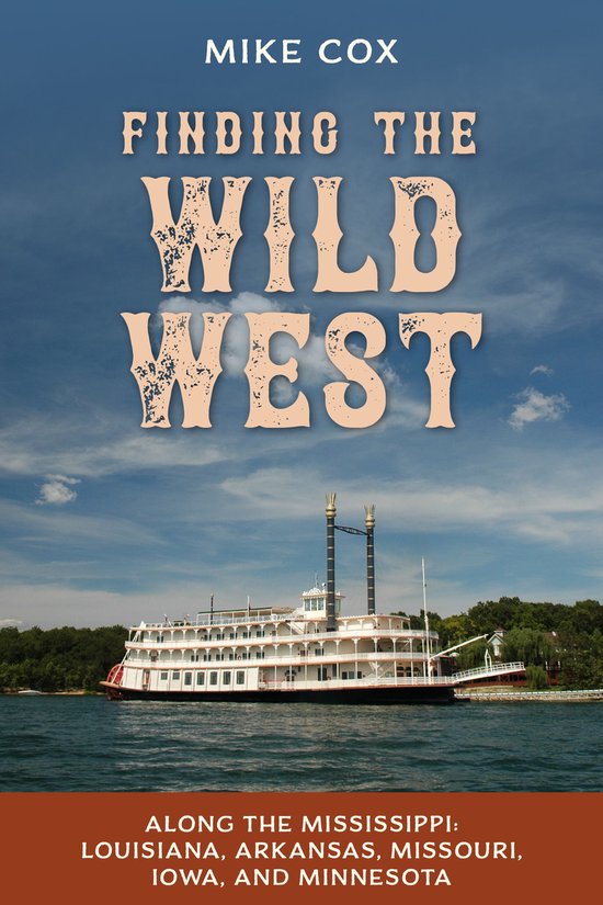Finding the Wild West: Along the Mississippi - cover