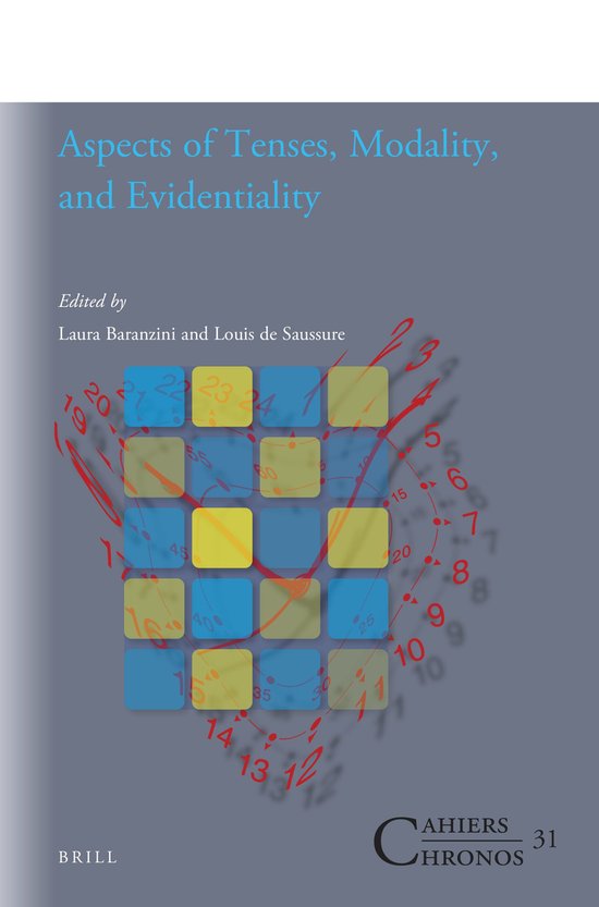 Cahiers Chronos31- Aspects of Tenses, Modality, and Evidenti ... - cover