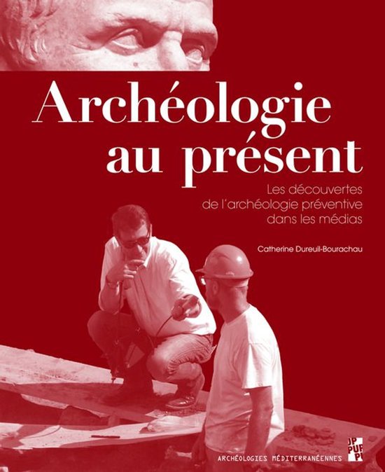 Archéologies méditerranéennes - Archéologie au présent - cover