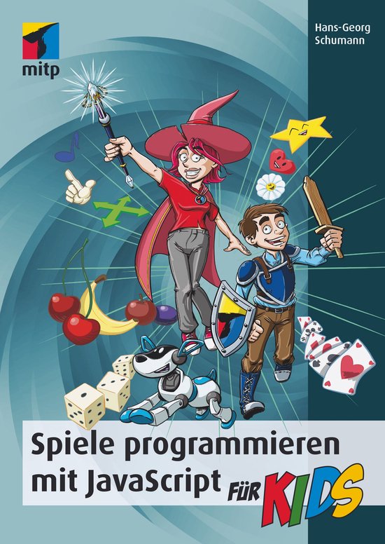 mitp für Kids - Spiele programmieren mit JavaScript für Ki ... - cover