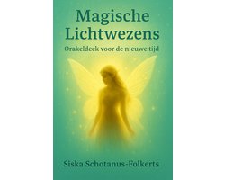 Het Magische Lichtwezens Orakel – Spirituele engelenkaarten voor heling, intuïtie & bewustwording – 44 kaarten met teksten op de achterkant – Nederlands