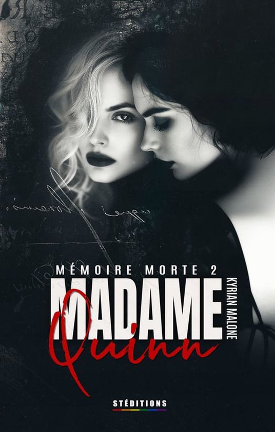 Roman lesbien 2 - Madame Quinn - Mémoire morte - tome 2/2 (Livre lesbien, roman lesbien) Romance lesbienne - prof élève - slow burn