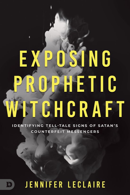 Boek 'Exposing Prophetic Witchcraft' met gele tekst op een achtergrond van witte rook.