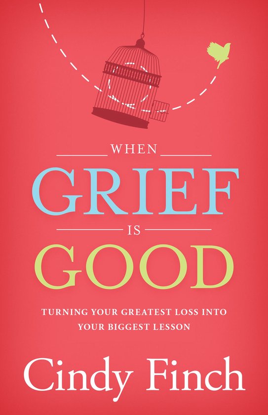 When Grief Is Good - cover