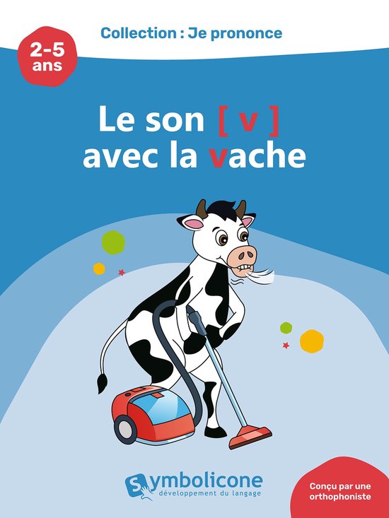 Je prononce le son [v] avec la vache - cover