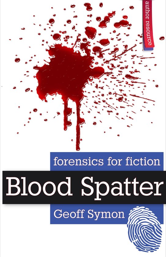 Forensics for Fiction - Blood Spatter - cover