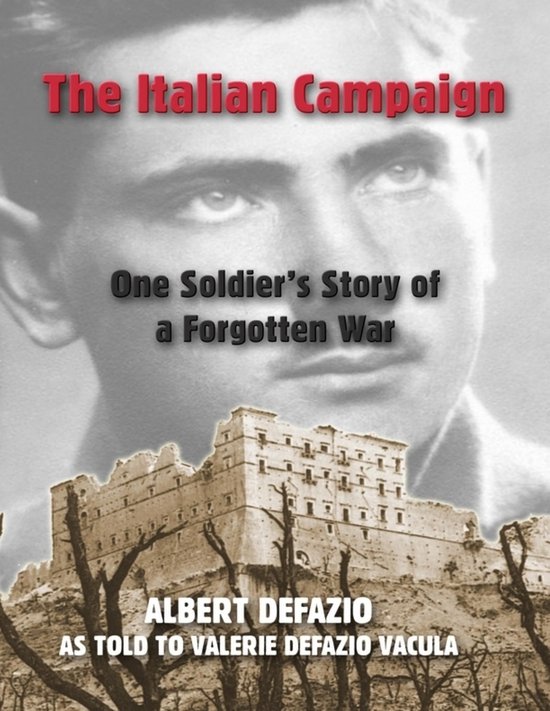 The Italian Campaign: One Soldier's Story of a Forgotten War - cover
