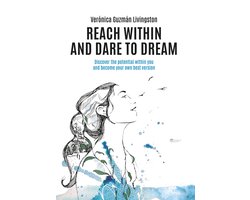 Reach Within and Dare to Dream