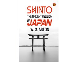 Shinto: The Ancient Religion of Japan