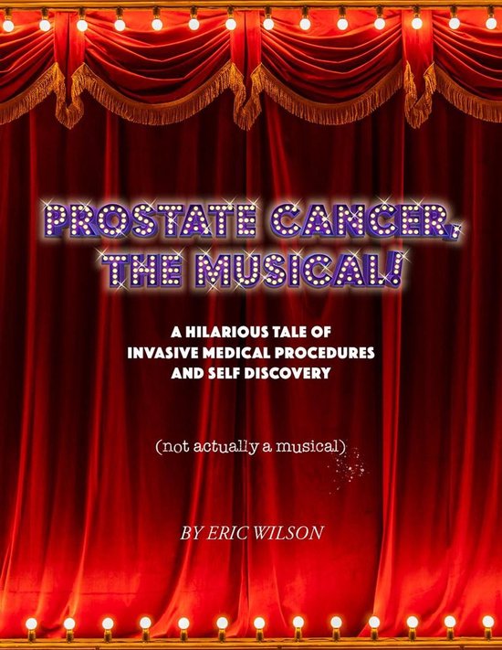 Prostate Cancer, The Musical! - cover