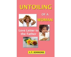 UNTOILING OF A WOMAN