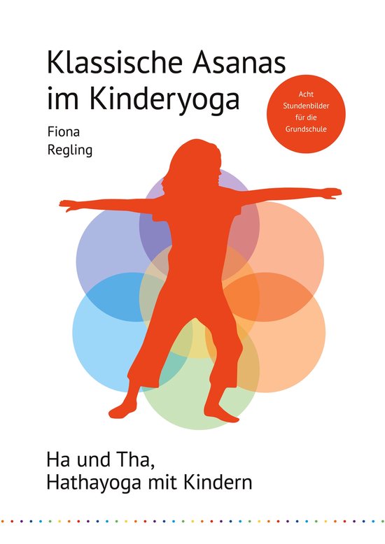 Unterrichtseinheiten Kinderyoga 4 - Klassische Asanas im Kin ... - cover