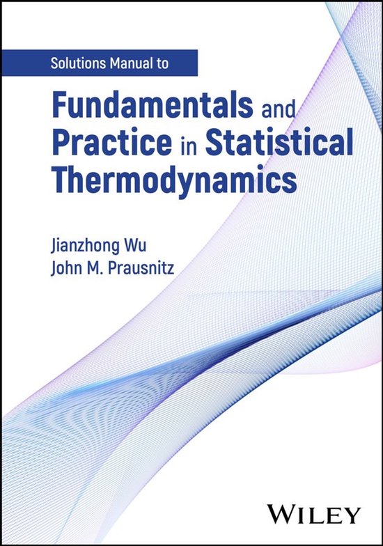 Fundamentals and Practice in Statistical Thermodynamics, Sol ... - cover