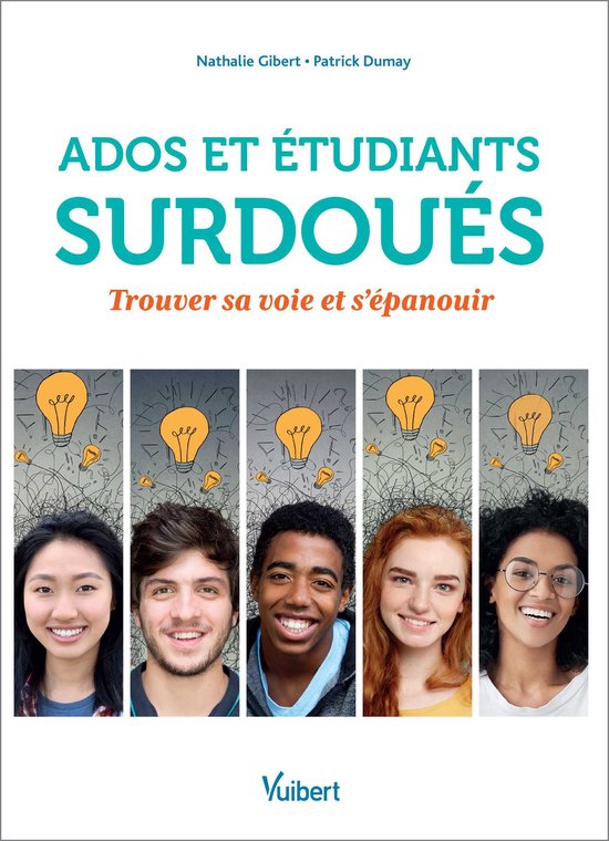 Ados et étudiants surdoués : Trouver sa voie et s'épanoui ... - cover
