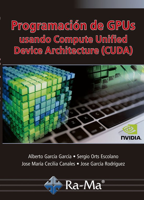 Programación de GPUs. Usando Compute Unified Device Archite ... - cover