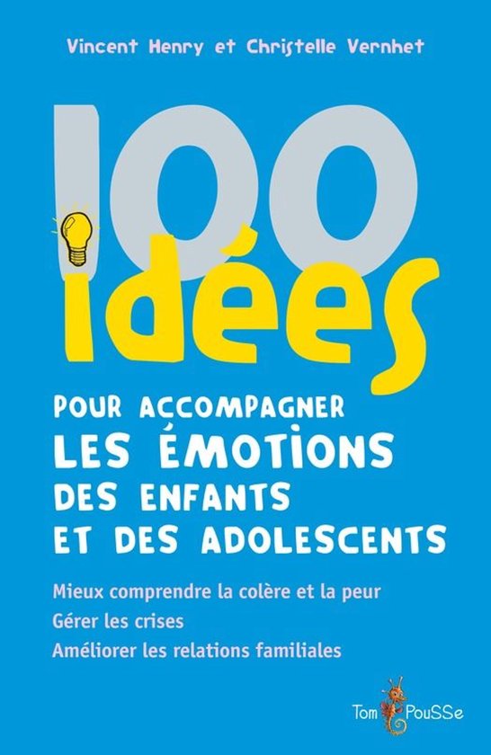 100 Idées pour - 100 idées pour accompagner les émotions  ... - cover