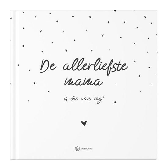 Fyllbooks Allerliefste mama invulboekje – zwart/wit