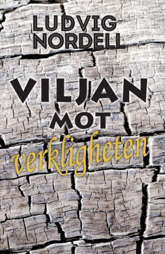 Viljan mot verkligheten - cover