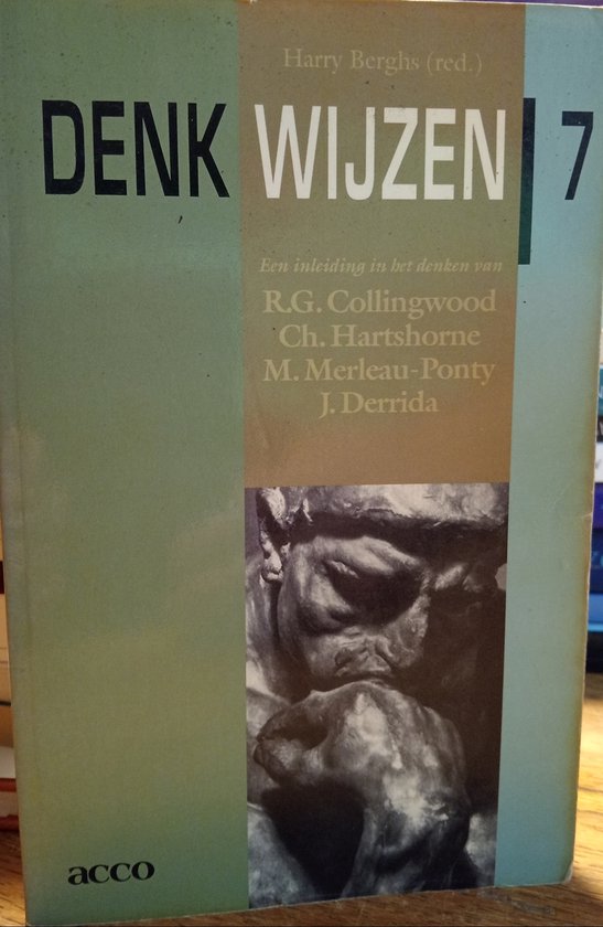 Een inleiding in het denken van r.g. collingwood, ch. hartshorne, m. merleau-ponty en j. derrida