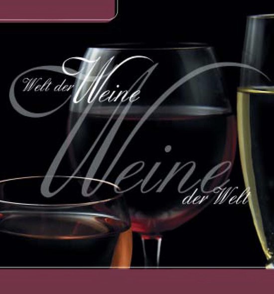 Welt der Weine - Weine der Welt - cover