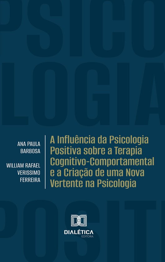 A Influência da Psicologia Positiva sobre a Terapia Cogniti ... - cover