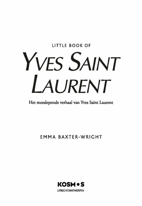 Boek "Little Book of Yves Saint Laurent" van Emma Baxter-Wright. Kosmos Uitgevers.