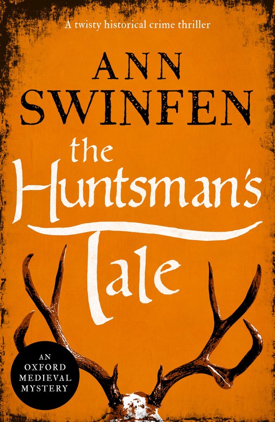 Oxford Medieval Mysteries 3 - The Huntsman's Tale - cover