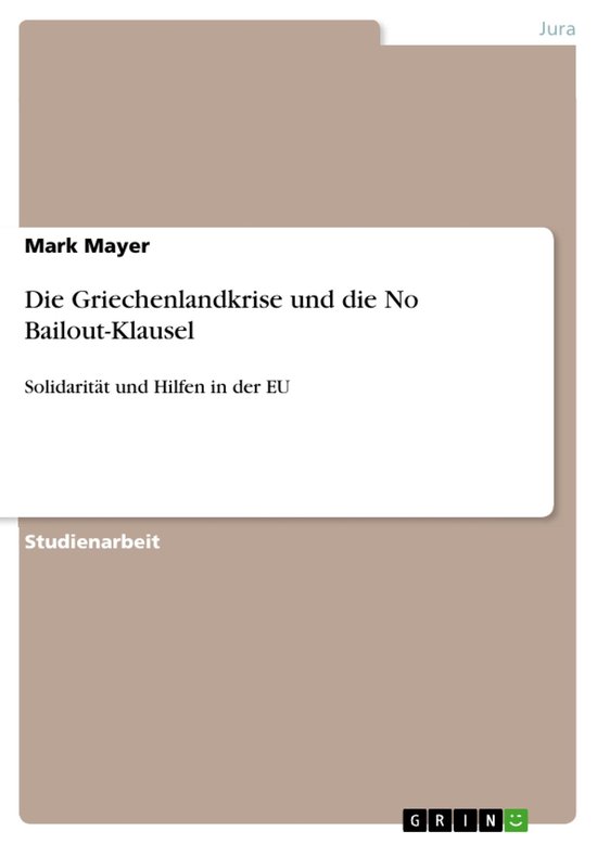 Die Griechenlandkrise und die No Bailout-Klausel - cover