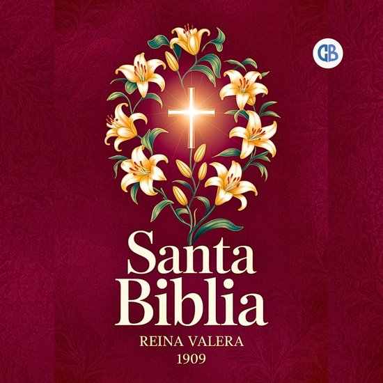 SANTA BIBLIA - REINA VALERA 1909 (Spanish Edition)